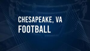 How to Watch Chesapeake, VA High School Football Games Streaming Live – August 30 - September 2