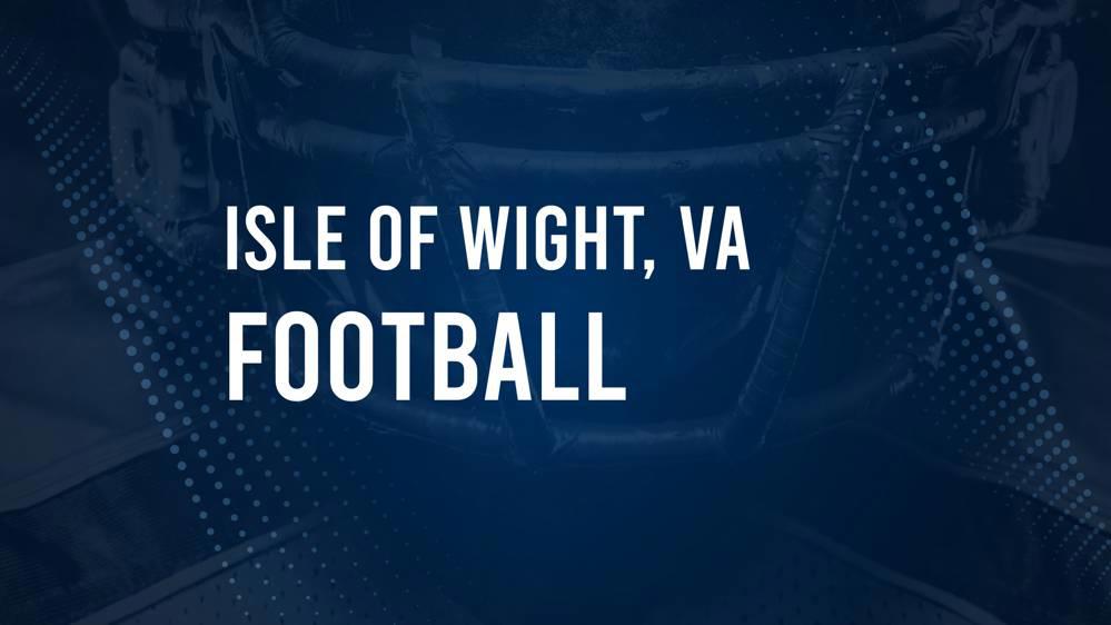 How to Watch Isle of Wight, VA High School Football Games Streaming Live – August 23-26