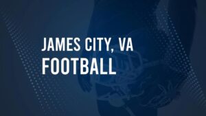 How to Watch James City, VA High School Football Games Streaming Live – August 30 - September 2