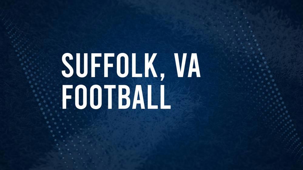 How to Watch Suffolk, VA High School Football Games Streaming Live – August 22