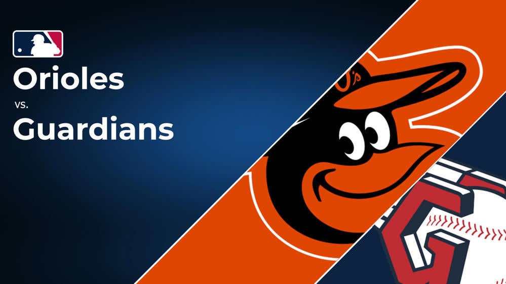 How to Watch the Orioles vs. Guardians Game: Streaming & TV Channel Info for August 1