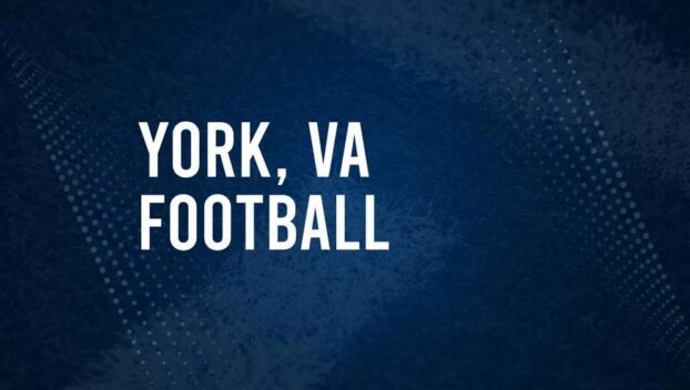 How to Watch York, VA High School Football Games Streaming Live – August 23