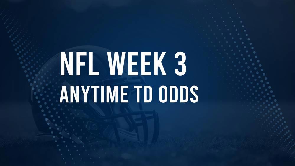 Week 3 Anytime Touchdown Scorers: Best Bets and Odds