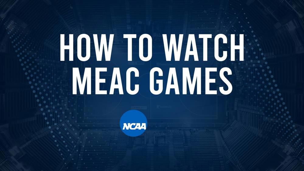 How to Watch MEAC College Basketball Games - Monday, November 25