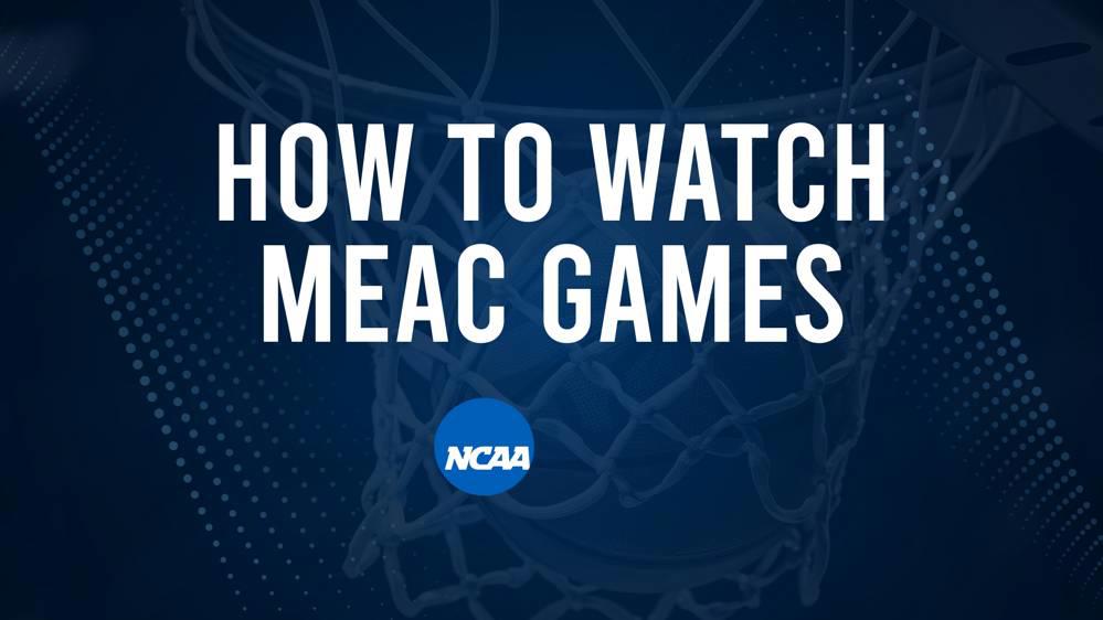 How to Watch MEAC College Basketball Games - Sunday, November 17