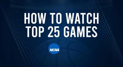 How to Watch Top 25 College Basketball Games - Monday, November 11